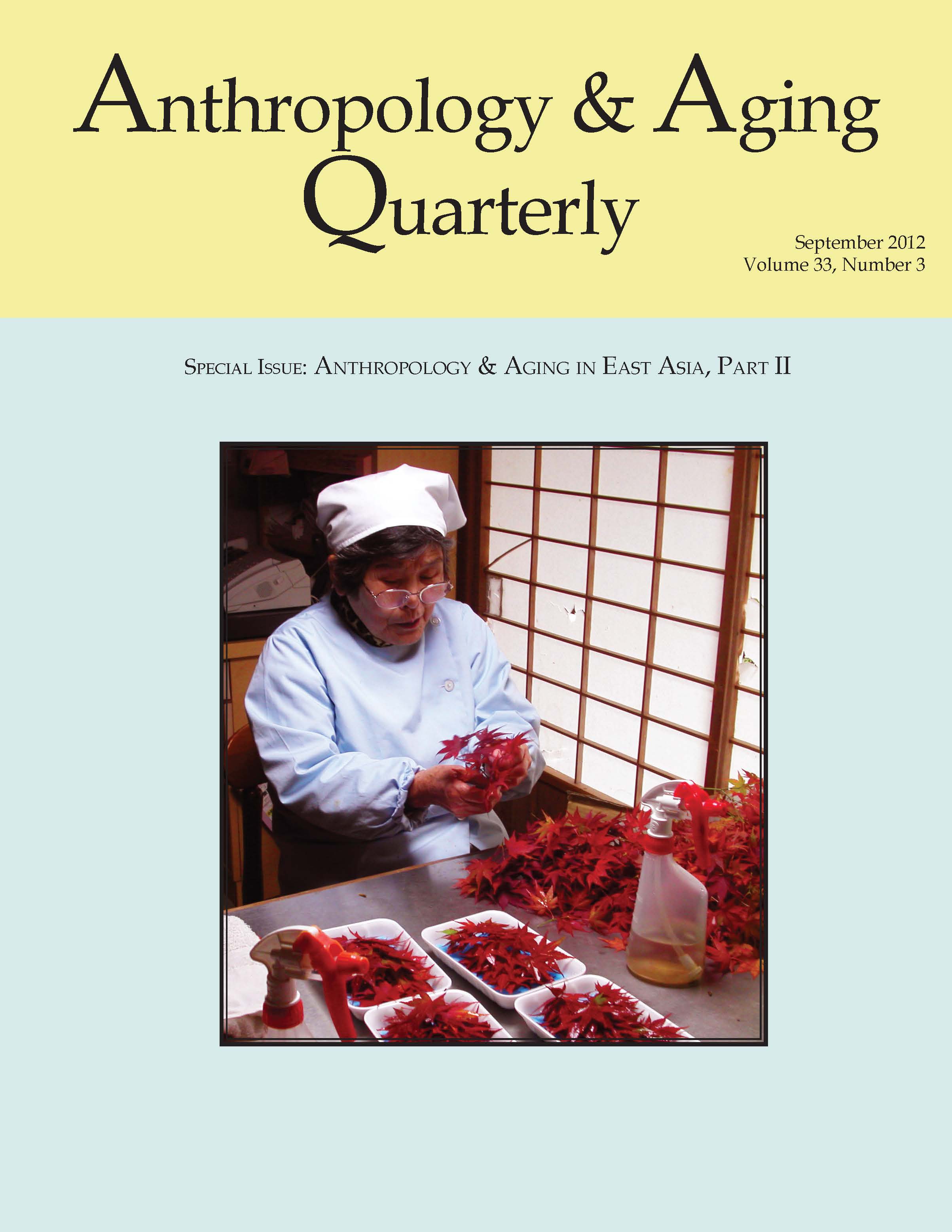 					View Vol. 33 No. 3 (2012): Special Issue on Anthropology and Aging in East Asia II
				